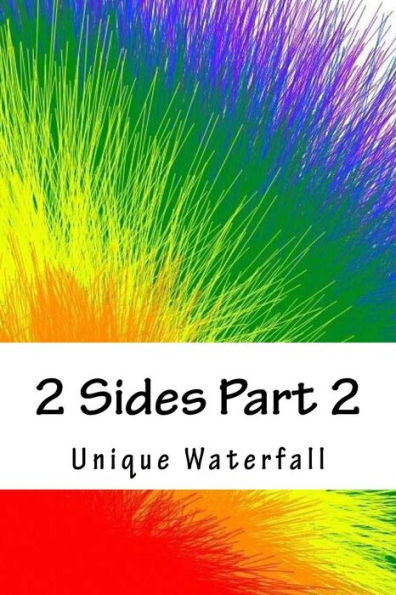2 Sides Part 2 (2 Sides 2 The Rainbow)