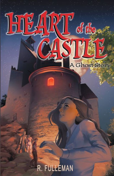 Heart Of The Castle: A Ghost Story (Ghost Stories)