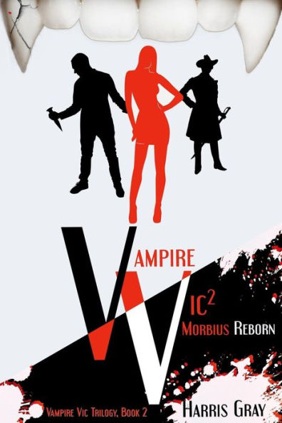 Vampire Vic2: Morbius Reborn (Vampire Vic Trilogy)