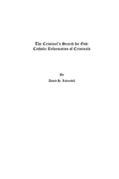 The Criminal's Search For God: Catholic Criminal Reformation