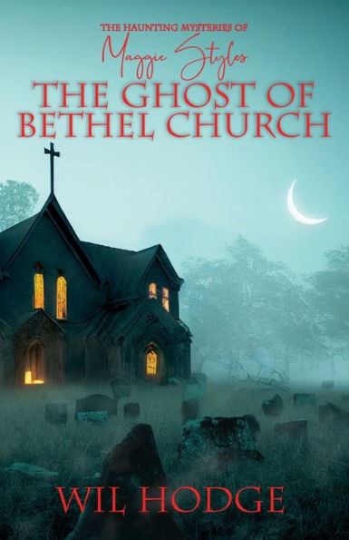 The Ghost Of Bethel Church