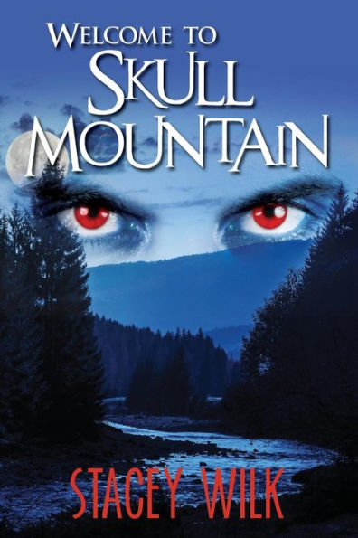 Welcome To Skull Mountain (Gabriel Hunter Series)