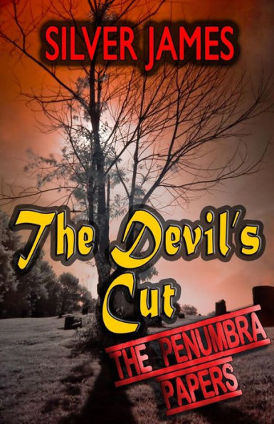 The Devil's Cut (Penumbra Papers)