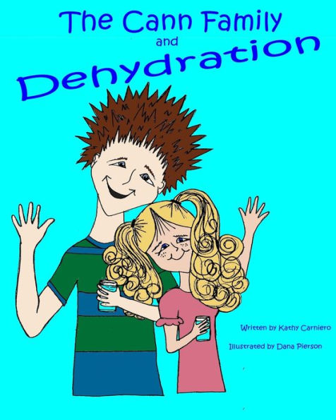 The Cann Family And Dehydration