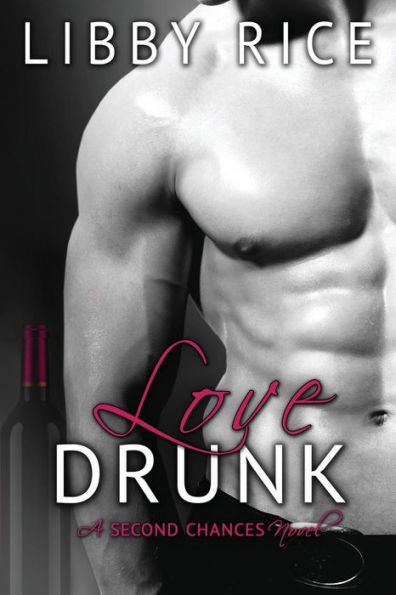 Love Drunk (Second Chances)