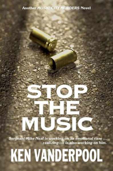 Stop The Music: Sergeant Mike Neal Is Working On An Emotional Case ... Realizing--It Is Also Working On Him. (Music City Murders)