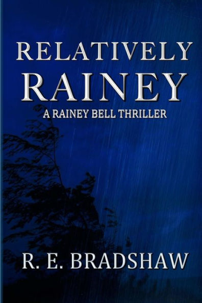 Relatively Rainey (A Rainey Bell Thriller)