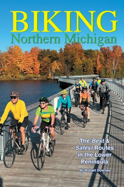 Biking Northern Michigan: The Best & Safest Routes In The Lower Peninsula