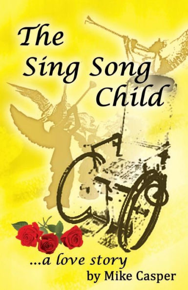 The Sing Song Child ...A Love Story