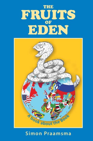 The Fruits Of Eden: A Book About The Book