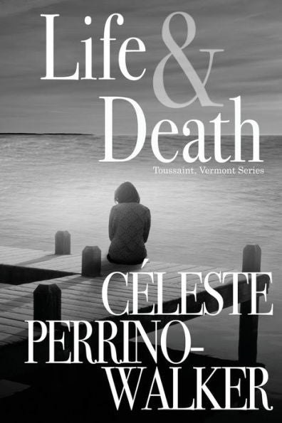 Life & Death (Toussaint, Vermont)