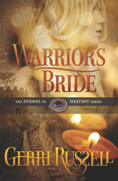 Warrior's Bride (The Stones Of Destiny)