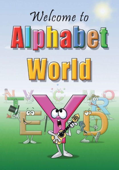 Welcome To Alphabet World - 9780990848721