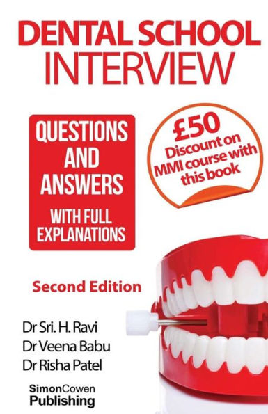 Dental School Interview: Questions And Answers - With Full Explanations
