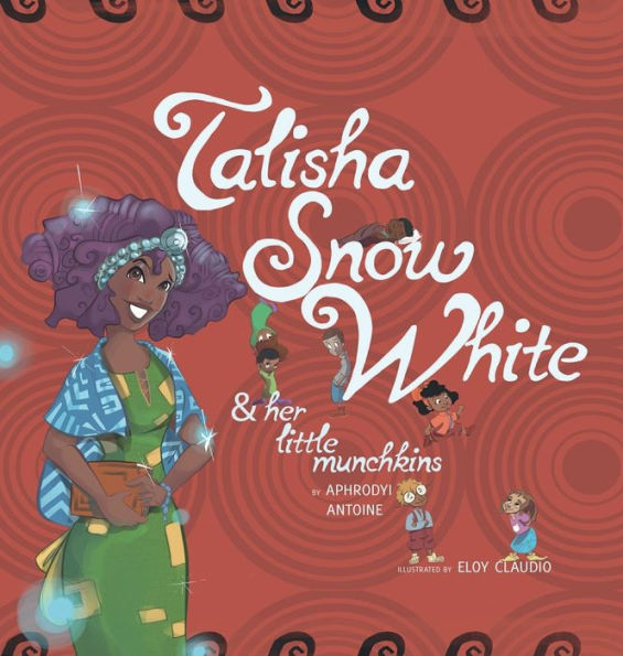 Talisha Snow White: And Her Little Munchkins