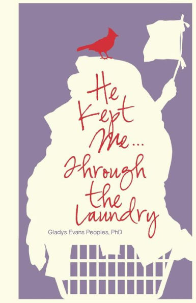 He Kept Me...Through The Laundry