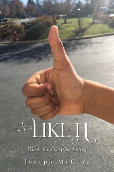 Like It: Words For Everyday Living
