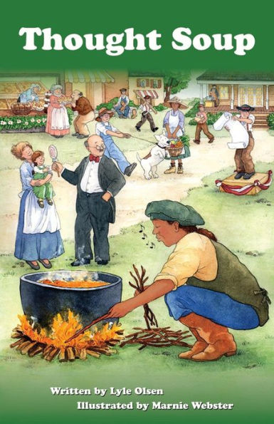 Thought Soup: A Story For Youngsters And The Adults Who Love Them
