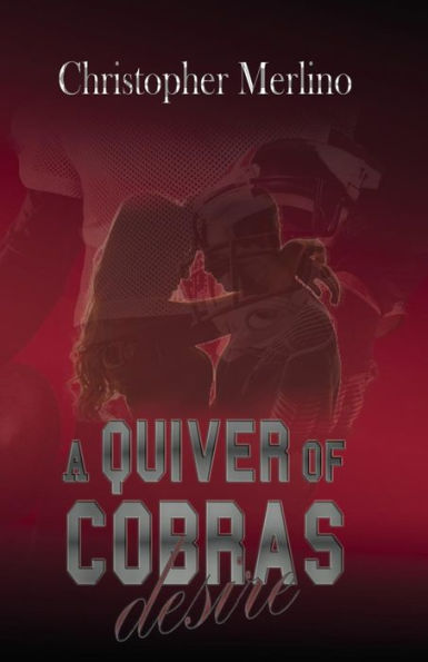A Quiver Of Cobras: Desire