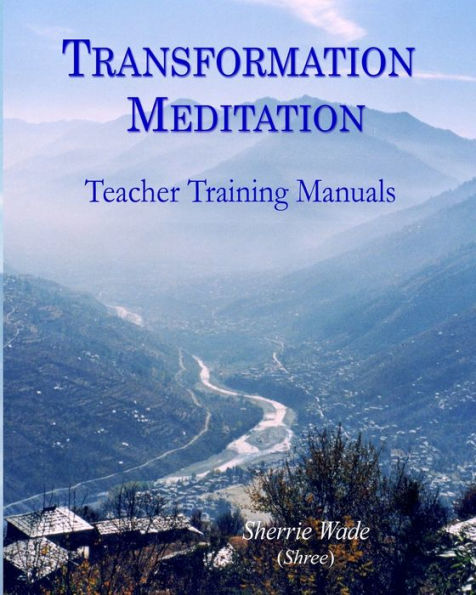 Transformation Meditation Teacher Training Manuals