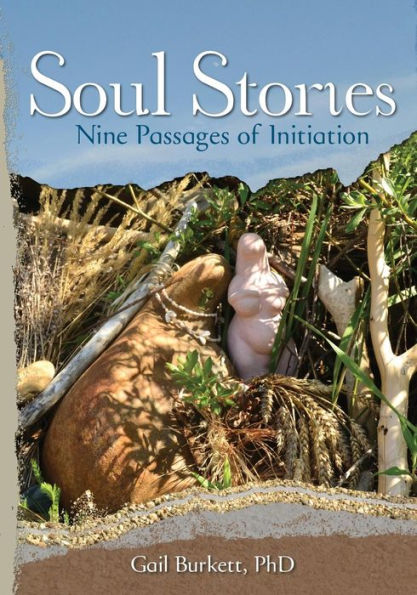 Soul Stories: Nine Passages Of Initiation