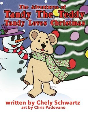 The Adventures Of Tandy The Teddy: Tandy Loves Christmas