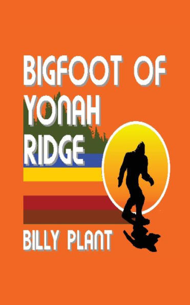 Bigfoot Of Yonah Ridge