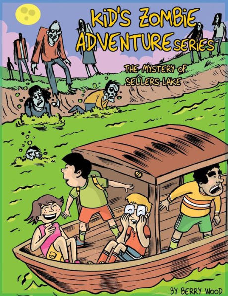 Kid's Zombie Adventures Series: The Mystery Of Sellers Lake