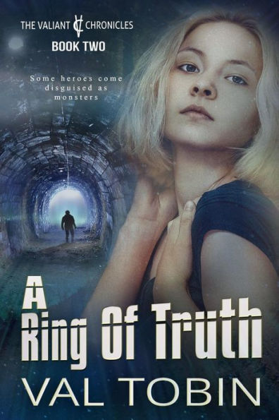 A Ring Of Truth (The Valiant Chronicles)