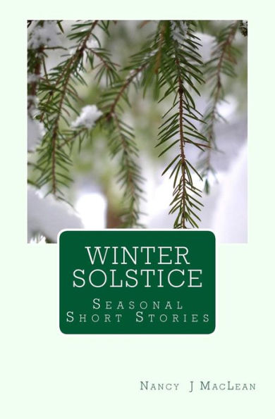Winter Solstice: A Collection Of Short Stories
