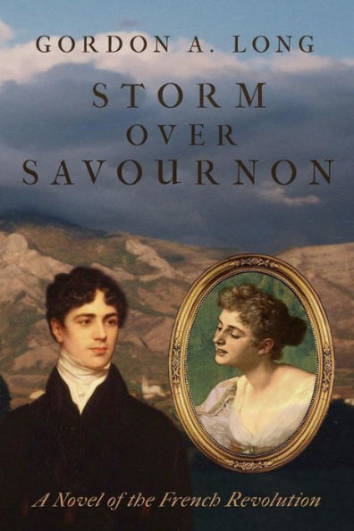 Storm Over Savournon: A Novel Of The French Revollution