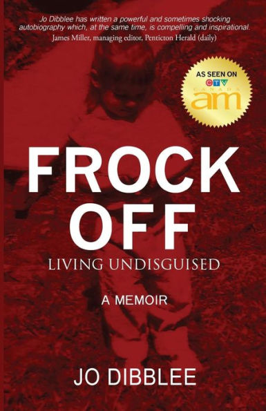 Frock Off: Living Undisguised