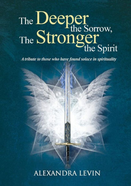 The Deeper The Sorrow, The Stronger The Spirit