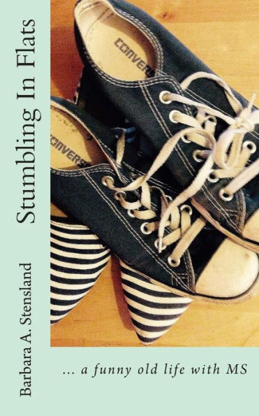 Stumbling In Flats: ... A Funny Old Life With Ms
