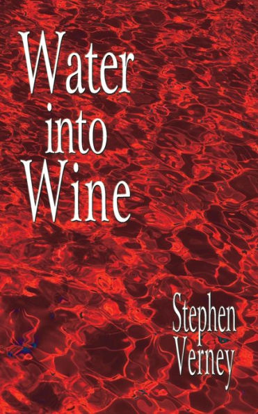 Water Into Wine