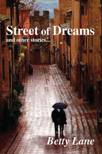 Street Of Dreams: And Other Stories