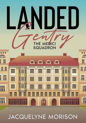 Landed Gentry (The Medici Squadron)
