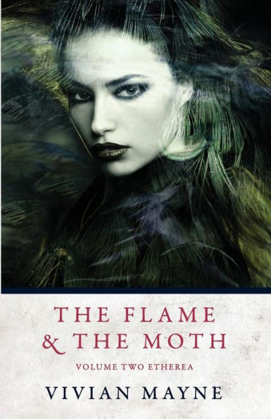 The Flame And The Moth (Etherea)