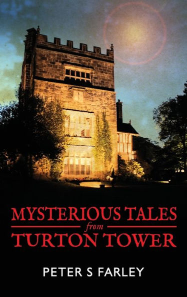 Mysterious Tales From Turton Tower
