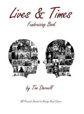 Lives & Times: Portrait Photographic Fundraising Book For Beating Bowel Cancer - 9780993367205