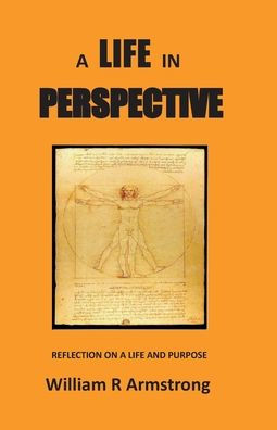 A Life In Perspective: Reflection On A Life And Purpose