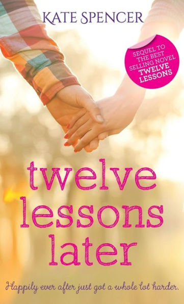 Twelve Lessons Later - 9780993441622