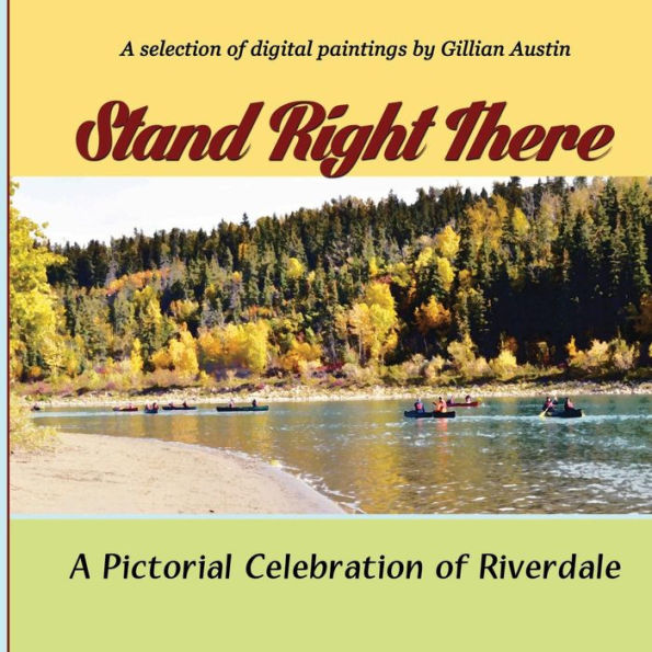 Stand Right There: A Pictorial Celebration Of Riverdale