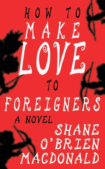 How To Make Love To Foreigners (Tsunami Trilogy)