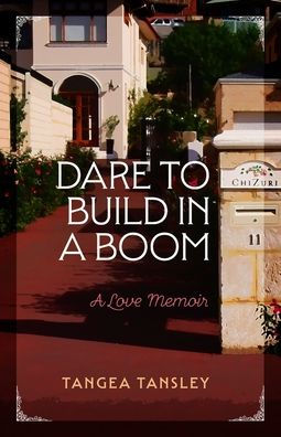Atrévete a construir en un boom: una memoria de amor