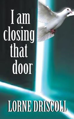 I Am Closing That Door: This Is A Story Of Trauma And Beyond