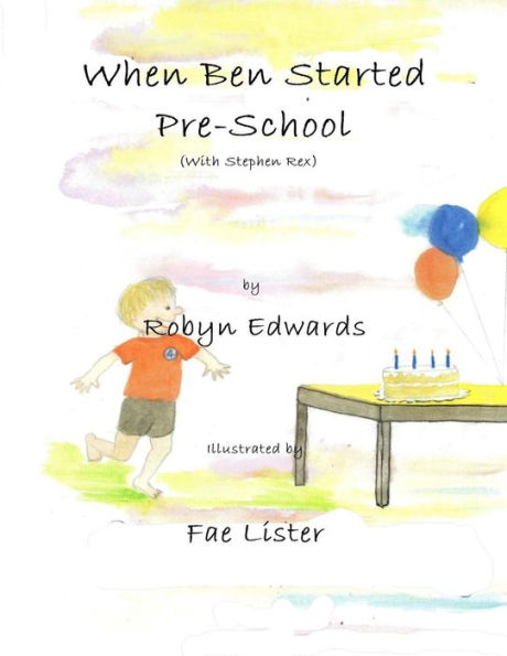 When Ben Started Preschool: Stephen Rex