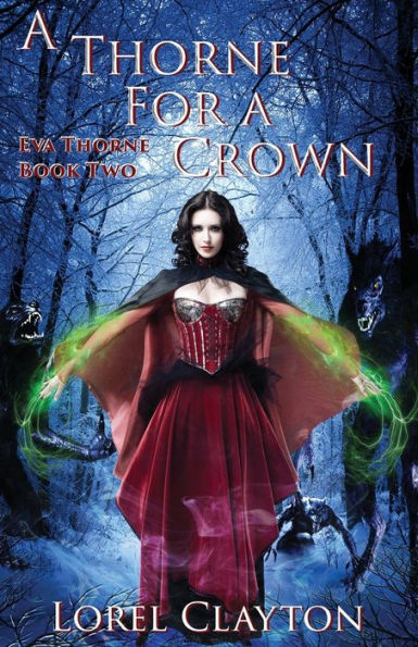 A Thorne For A Crown: Eva Thorne Book 2