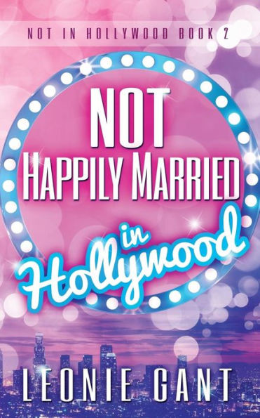Not Happily Married In Hollywood (Not In Hollywood)