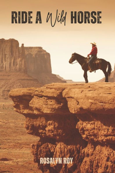 Ride A Wild Horse
